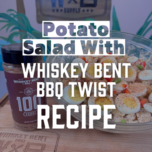 Simple Potato Salad with Whiskey Bent BBQ Twist