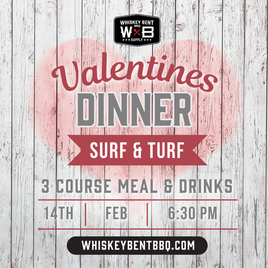 💘 Valentine’s Dinner Experience at Whiskey Bent BBQ Supply 💘